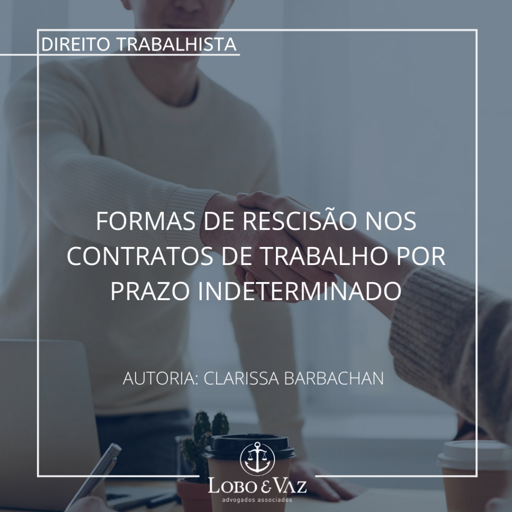 Formas de rescisão nos Contratos de Trabalho por prazo 